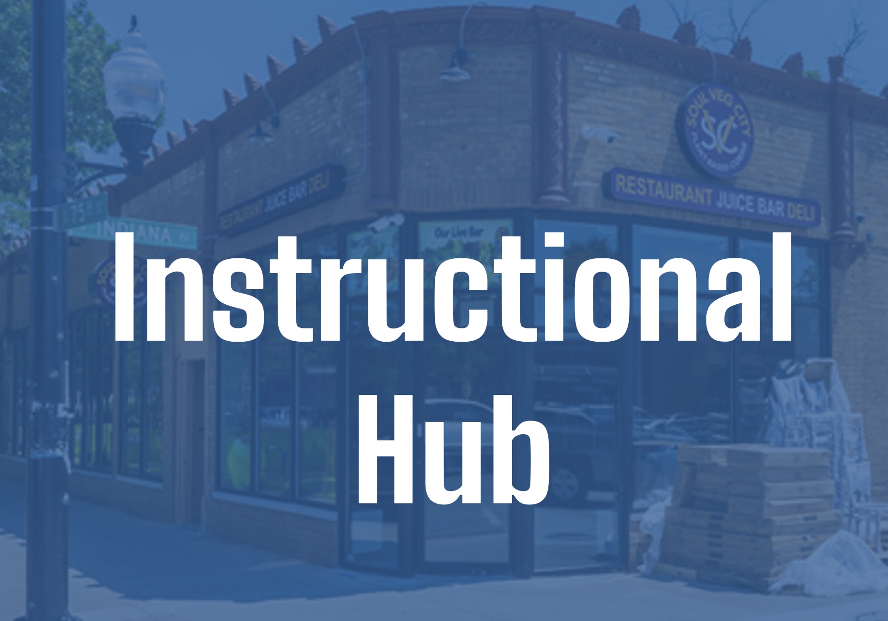"Instructional Hub"